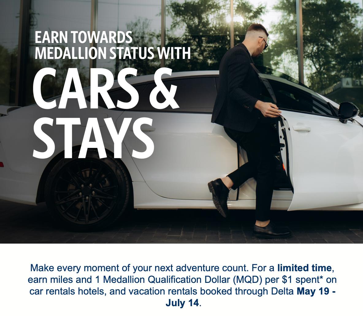 Earn towards Delta Medallion Status with Cars & Stays. 